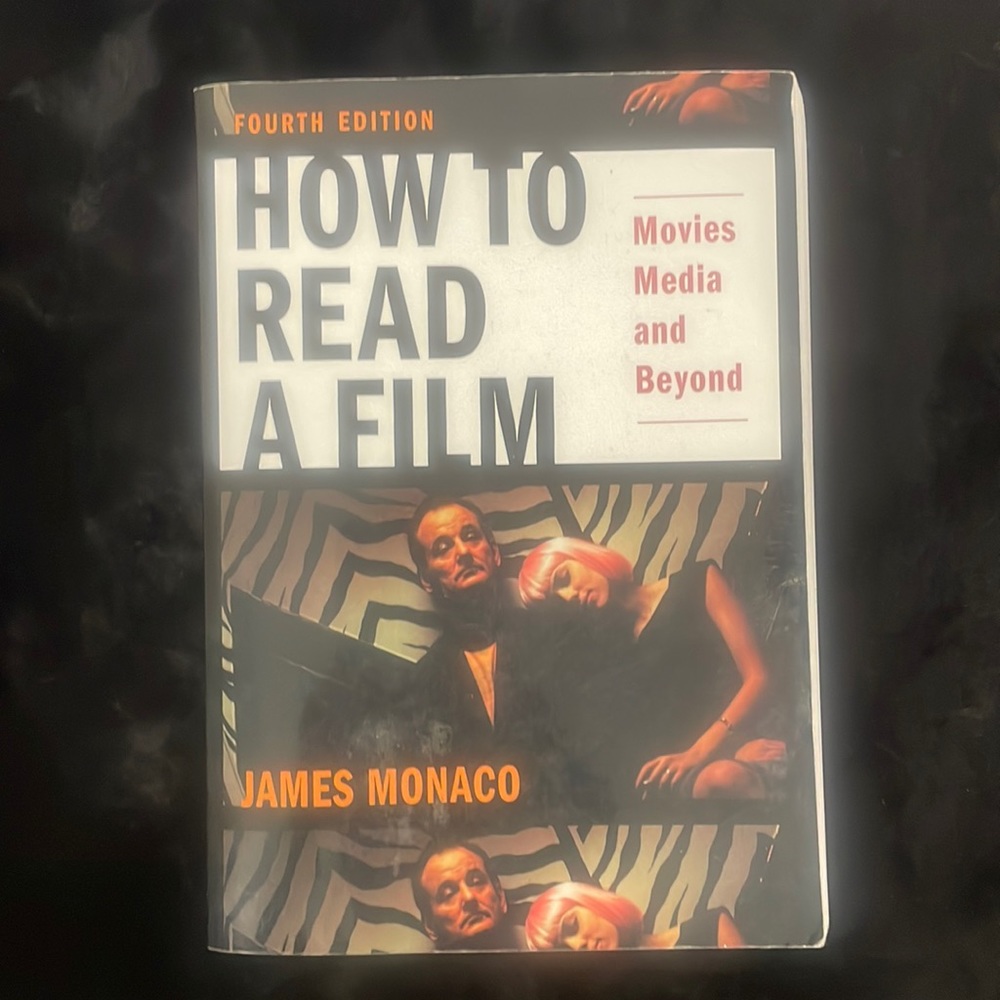 How to read a film - Movies media and beyond , James Monaco 4th edition OXFORS